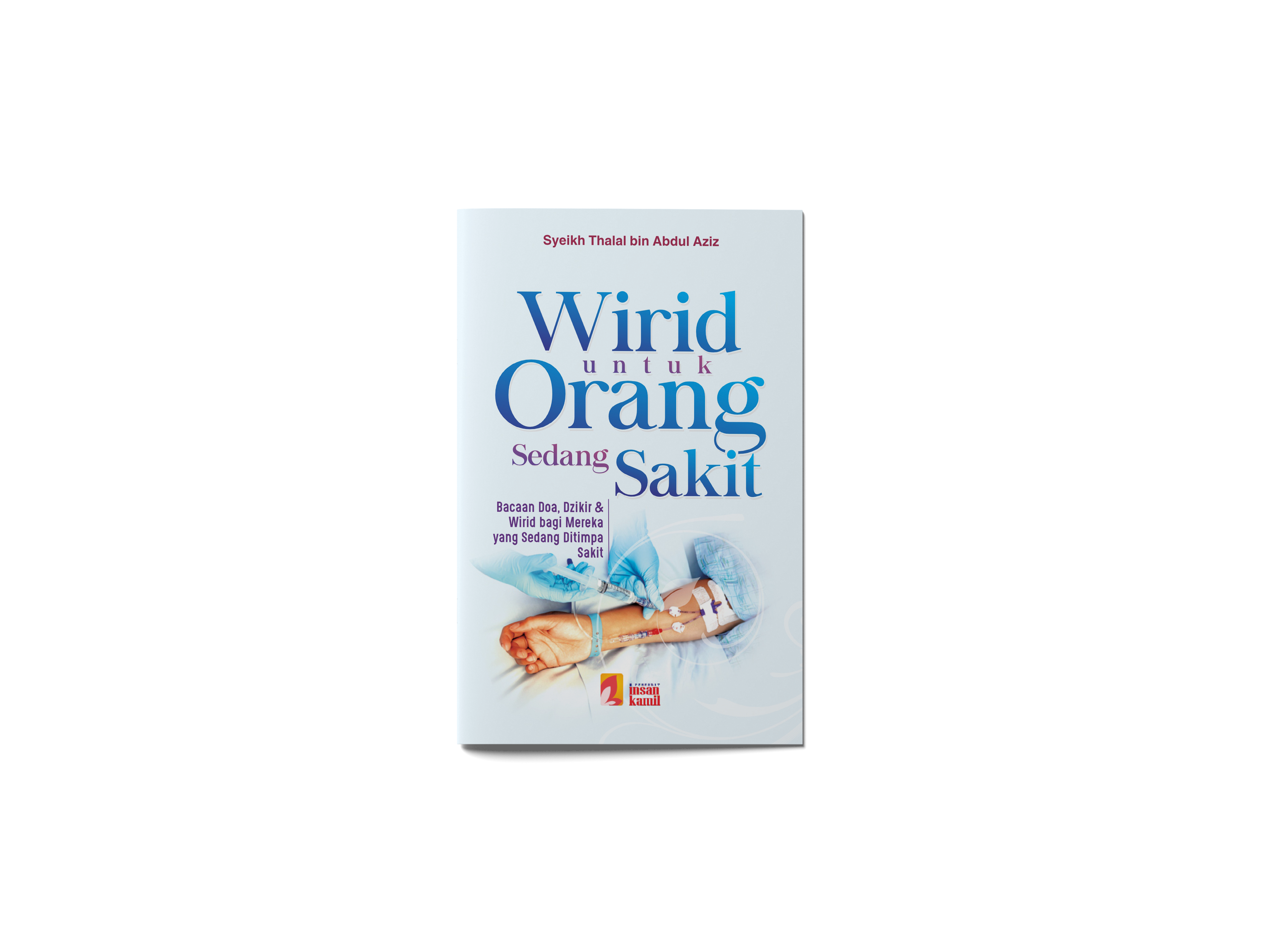 Wirid Untuk Orang Yang Sedang Sakit