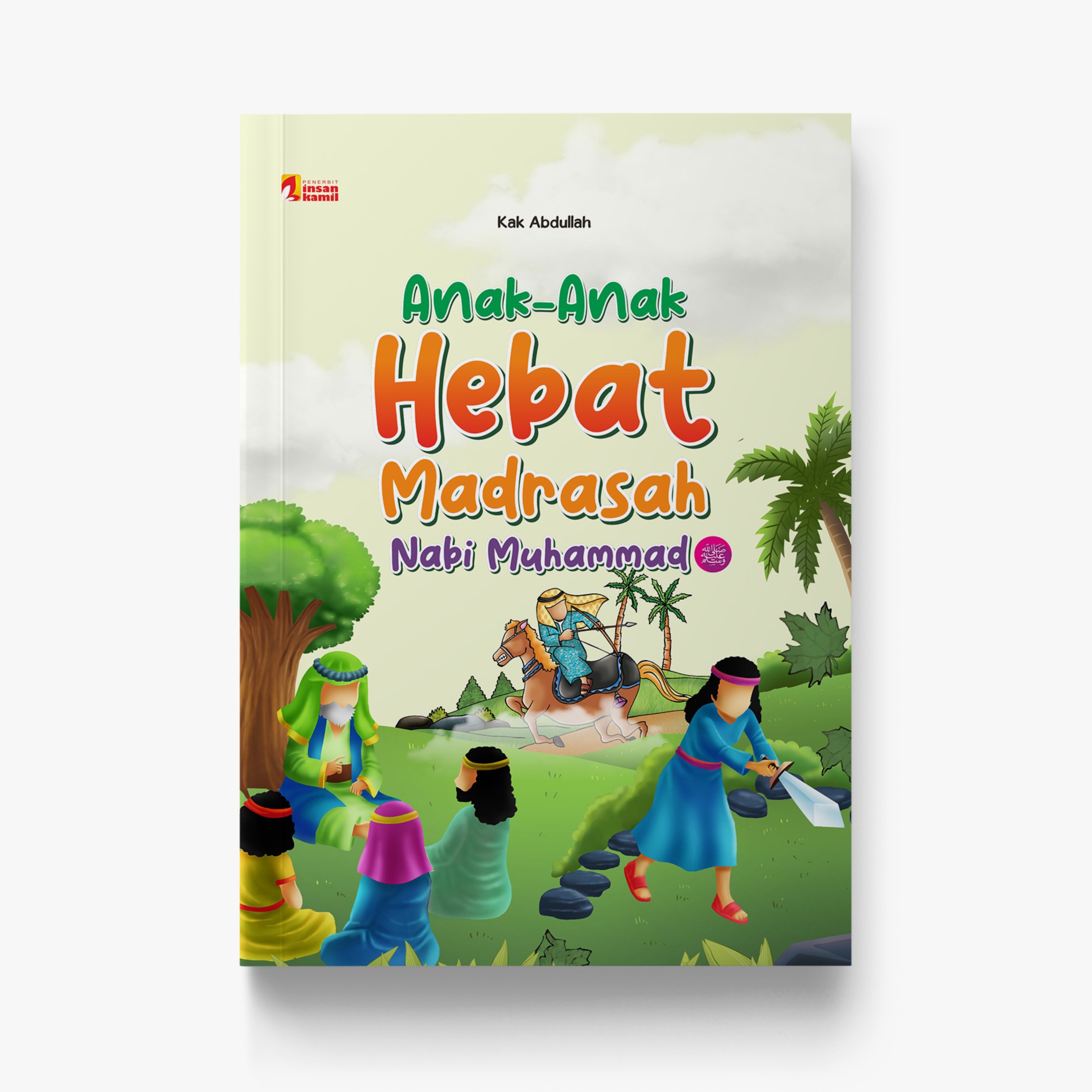 Anak - Anak Hebat Madrasah Nabi Muhammad