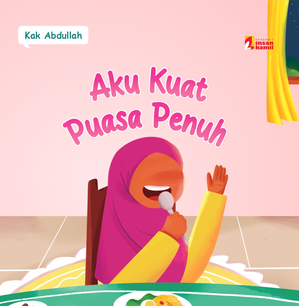 Terima Kasih, Ya Allah Aku Kuat Puasa Penuh