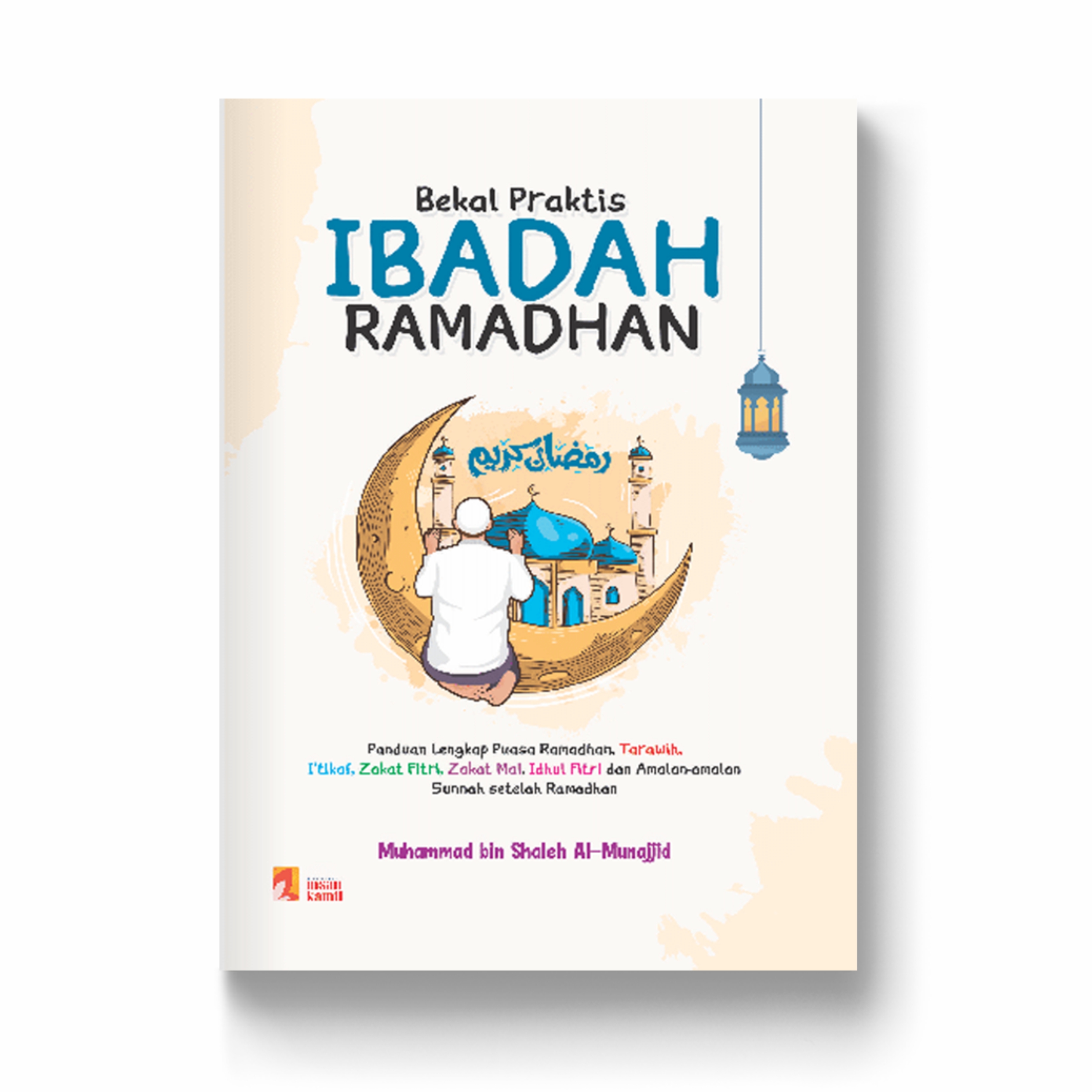 Bekal Praktis Ibadah Ramadhan